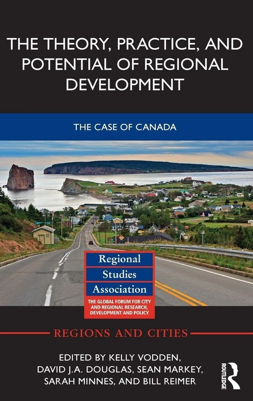 Routledge - The Theory, Practice and Potential of Regional Development