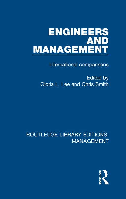 Routledge Engineers and Management: International Comparisons