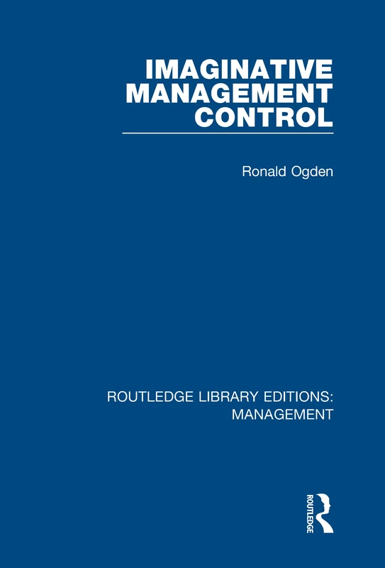 Imaginative Management Control: 47 (Routledge Library Editions: Management) - Image 1