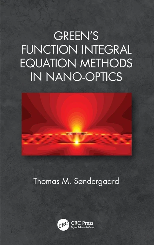 Green's Function Integral Equation Methods in Nano-Optics