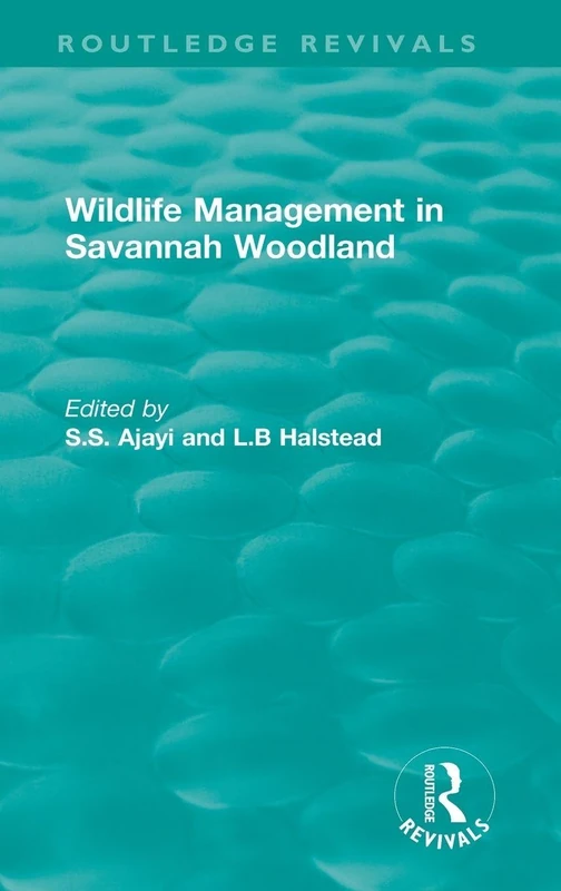 Routledge Revivals: Wildlife Management in Savannah Woodland