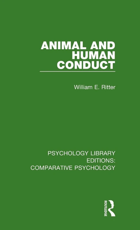 Animal and Human Conduct (Psychology Library Editions: Comparative Psychology)