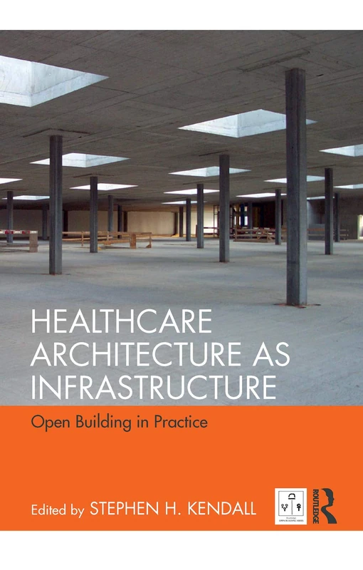 Routledge - Healthcare Architecture as Infrastructure Book