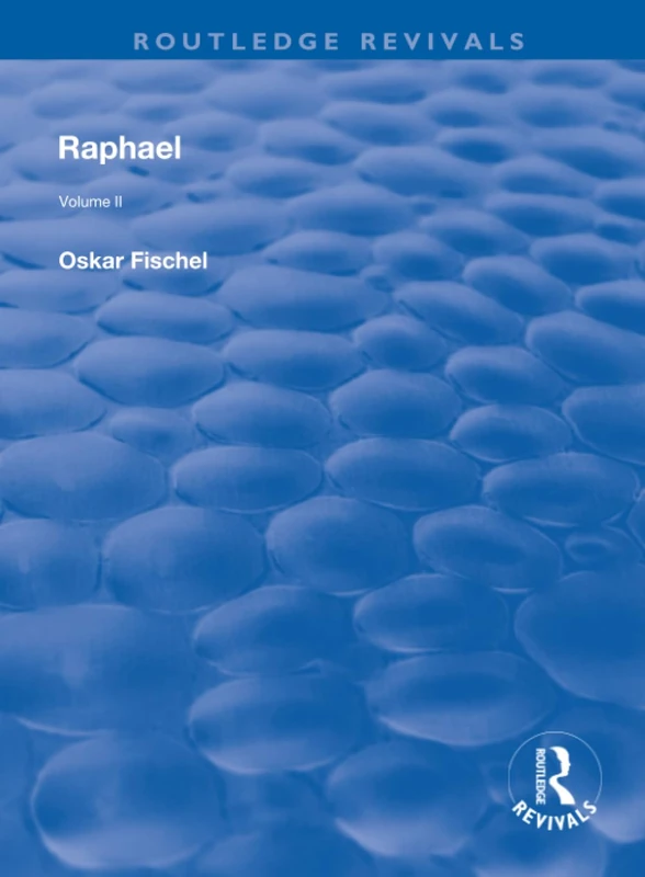 Revival: Raphael (1948): Volume 2 (Routledge Revivals)