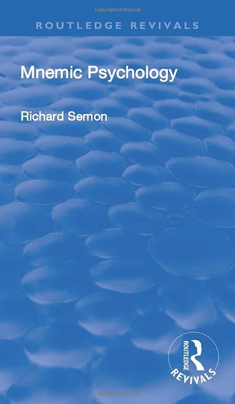 Revival: Mnemic Psychology (1923) (Routledge Revivals)
