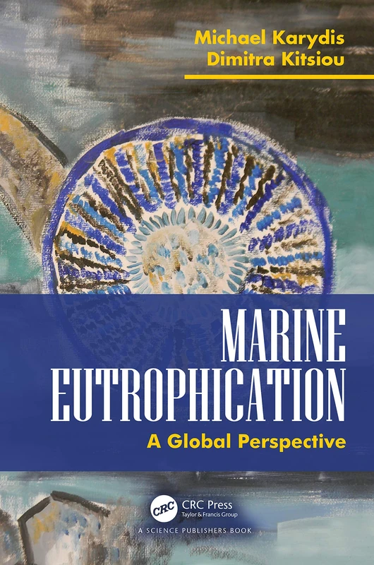 CRC Press - Marine Eutrophication: A Global Perspective