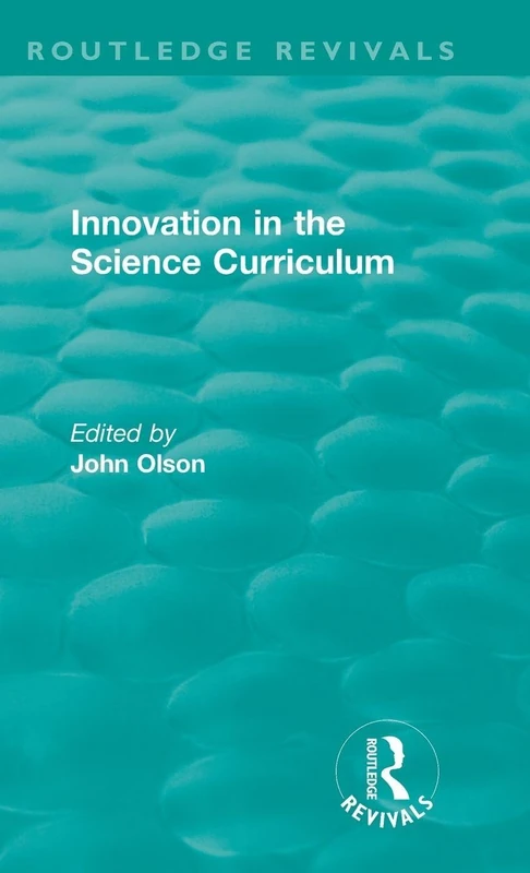 Innovation in the Science Curriculum (Routledge Revivals)