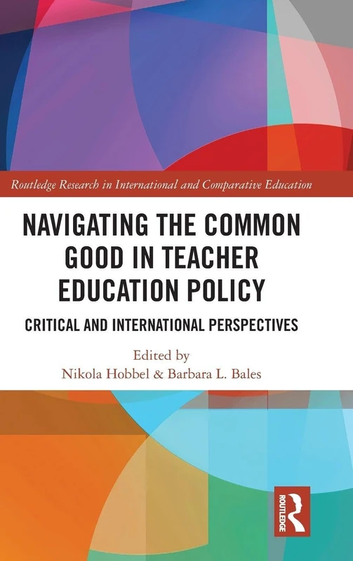 Routledge Navigating the Common Good in Teacher Education Policy - Image 1