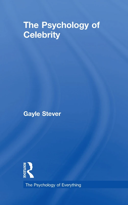 Routledge - The Psychology of Celebrity (Psychology of Everything) - Image 1