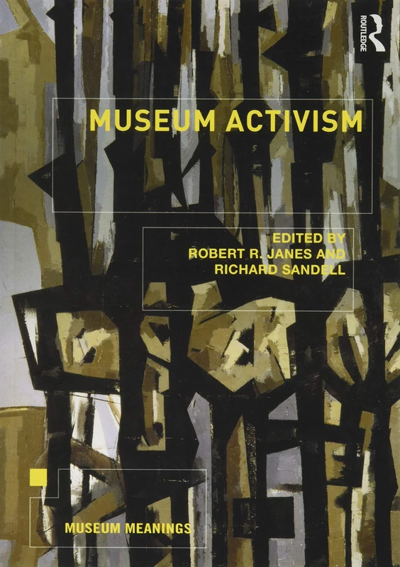 Museum Activism (Museum Meanings)