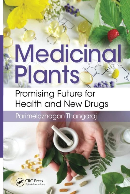 Medicinal Plants: Promising Future for Health and New Drugs