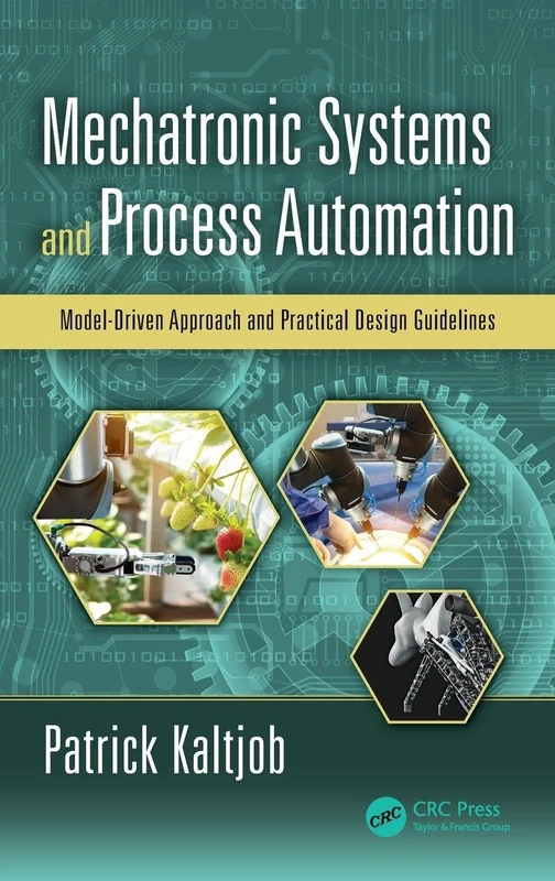CRC Press Mechatronic Systems and Process Automation Book