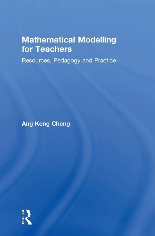 Mathematical Modelling for Teachers: Resources, Pedagogy and Practice