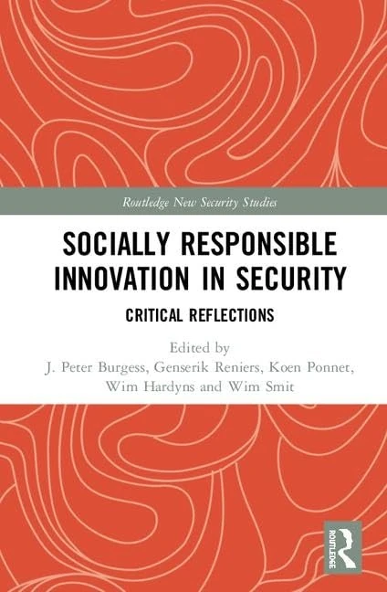 Socially Responsible Innovation in Security: Critical Reflections (Routledge New Security Studies)
