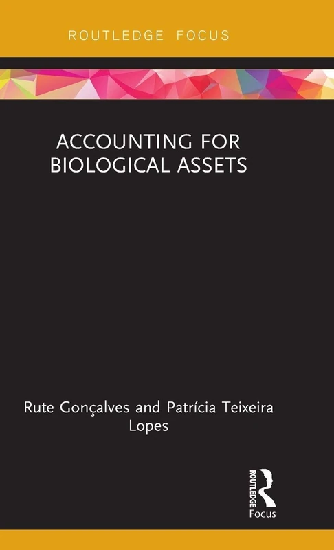 Accounting for Biological Assets (Routledge Focus on Business and Management) - Image 1