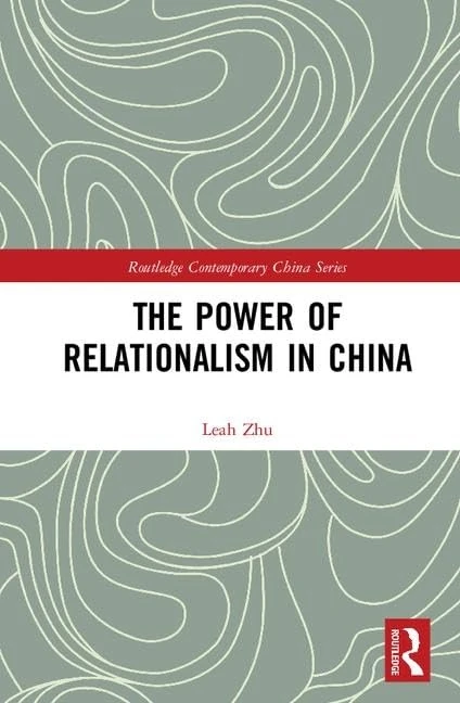 Routledge - The Power of Relationalism in China Book