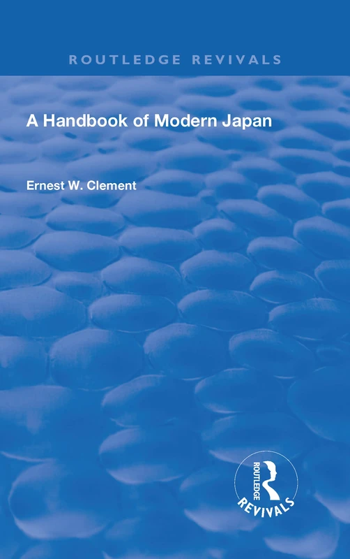 Routledge Revival: A Handbook of Modern Japan (1903) Book