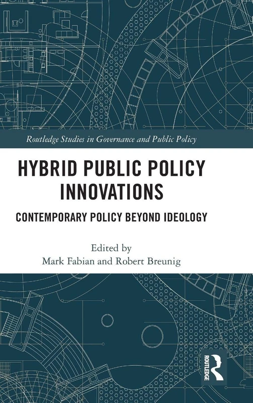 Routledge Hybrid Public Policy Innovations - Governance Book