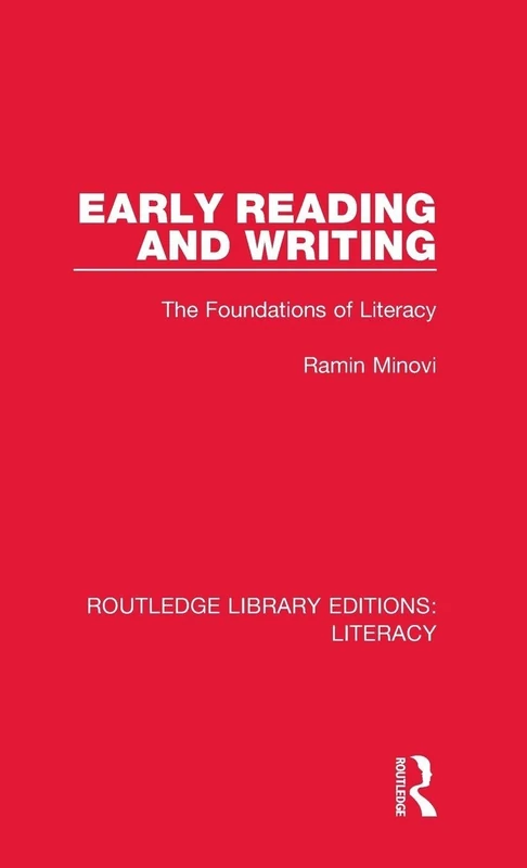Early Reading and Writing: The Foundations of Literacy (Routledge Library Editions: Literacy)