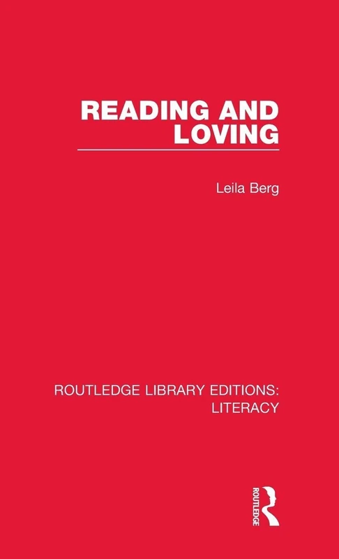 Reading and Loving (Routledge Library Editions: Literacy)