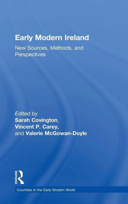 Routledge Early Modern Ireland: New Sources and Perspectives