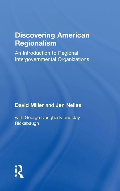 Discovering American Regionalism: An Introduction to Regional Intergovernmental Organizations - Image 1