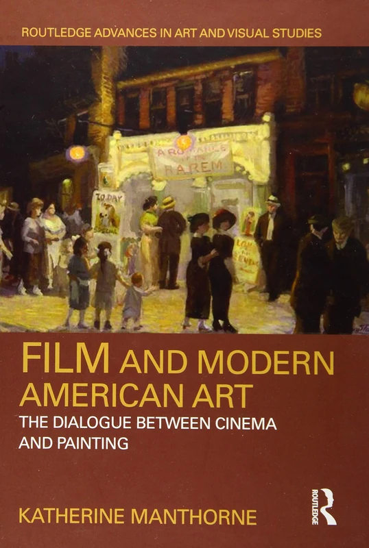 Routledge Film and Modern American Art - Visual Studies Book