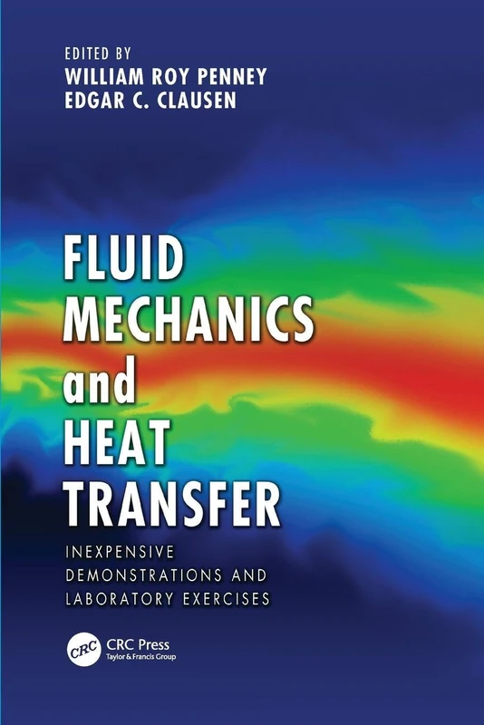 Fluid Mechanics and Heat Transfer: Inexpensive Demonstrations and Laboratory Exercises