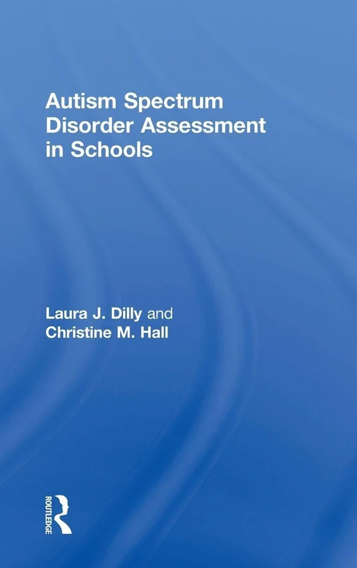 Autism Spectrum Disorder Assessment in Schools