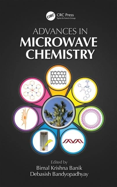 Advances in Microwave Chemistry (New Directions in Organic & Biological Chemistry)