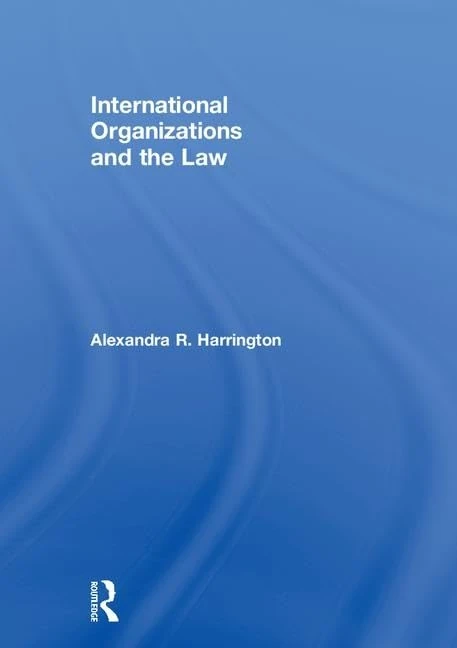 International Organizations and the Law