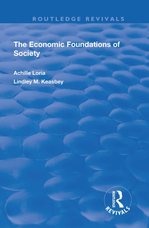 Economic Foundations of Society (Routledge Revivals)