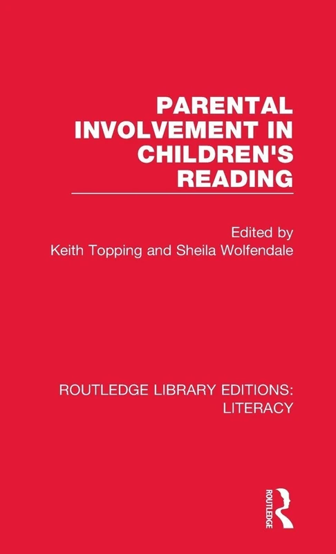 Parental Involvement in Children's Reading (Routledge Library Editions: Literacy)