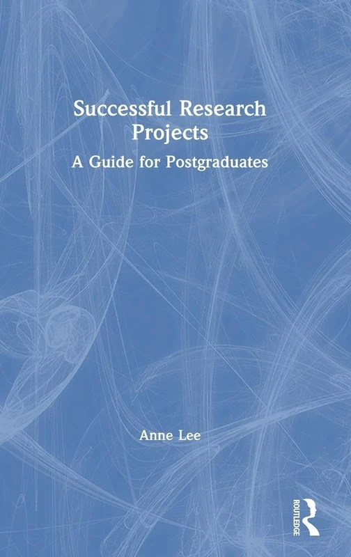 Successful Research Projects: A Guide for Postgraduates