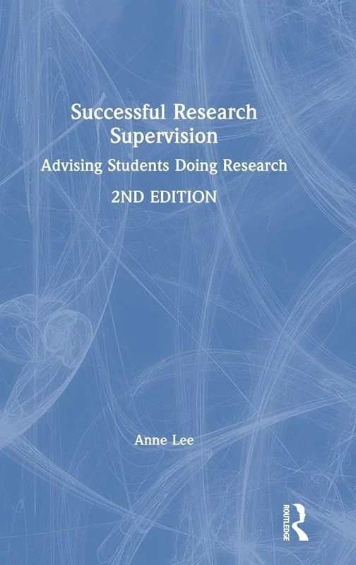 Routledge Successful Research Supervision - 2nd Edition