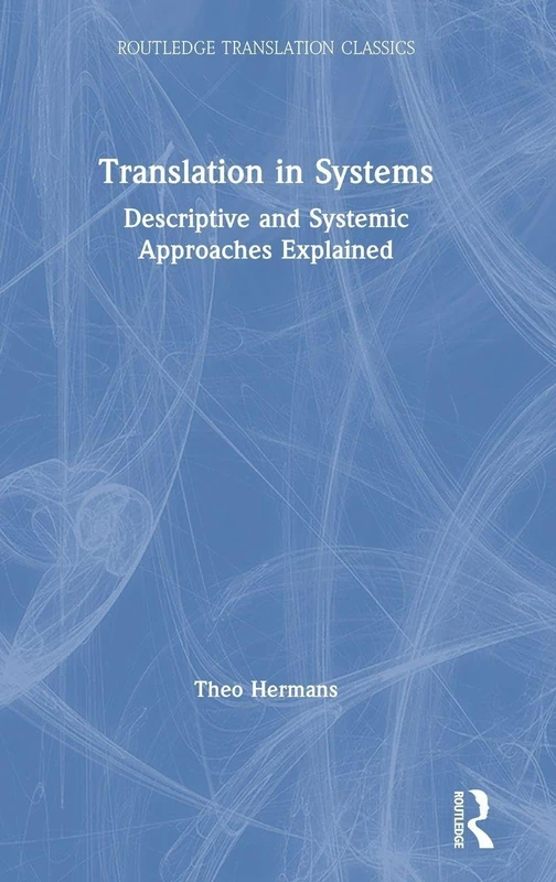 Routledge Translation in Systems - Descriptive & Systemic Guide