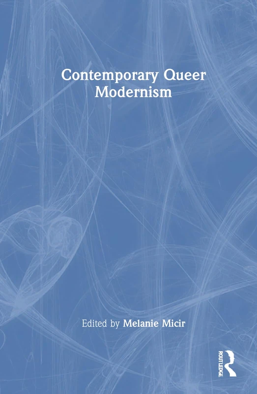 Contemporary Queer Modernism