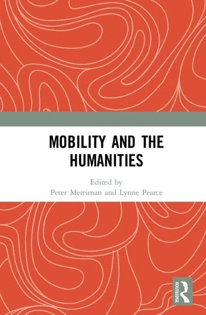 Mobility and the Humanities - Routledge Academic Book