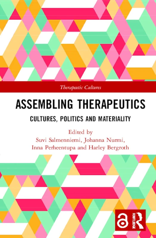Assembling Therapeutics: Cultures, Politics and Materiality