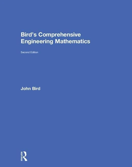 Routledge Bird's Comprehensive Engineering Mathematics Textbook