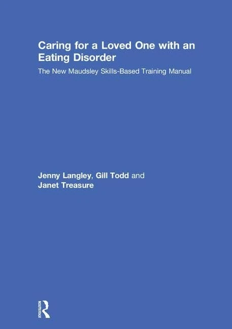 Routledge - Caring for a Loved One with an Eating Disorder