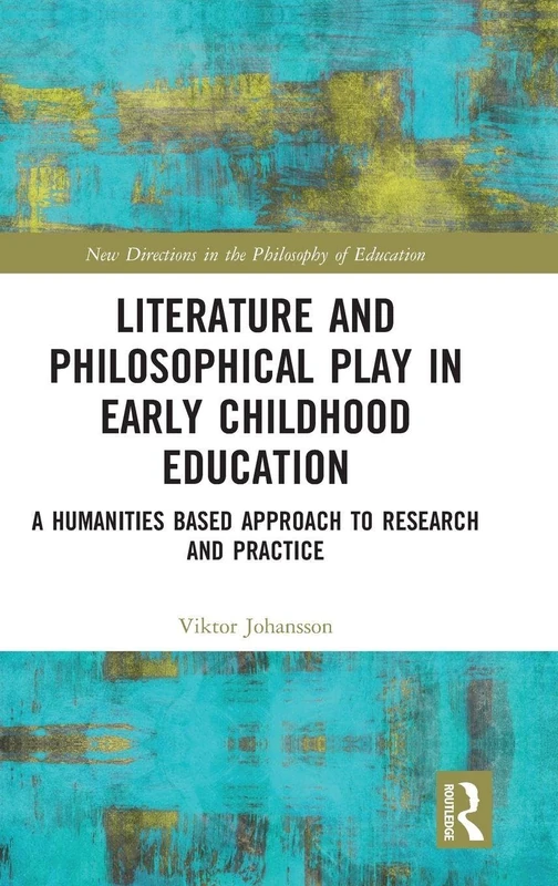 Routledge Literature and Philosophical Play in Early Childhood