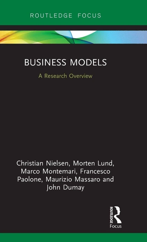 Business Models: A Research Overview (State of the Art in Business Research)