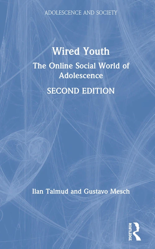 Wired Youth: The Online Social World of Adolescence (Adolescence and Society) - Image 1