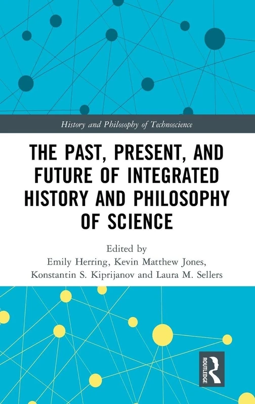 Routledge - The Past, Present, and Future of iHPS Book