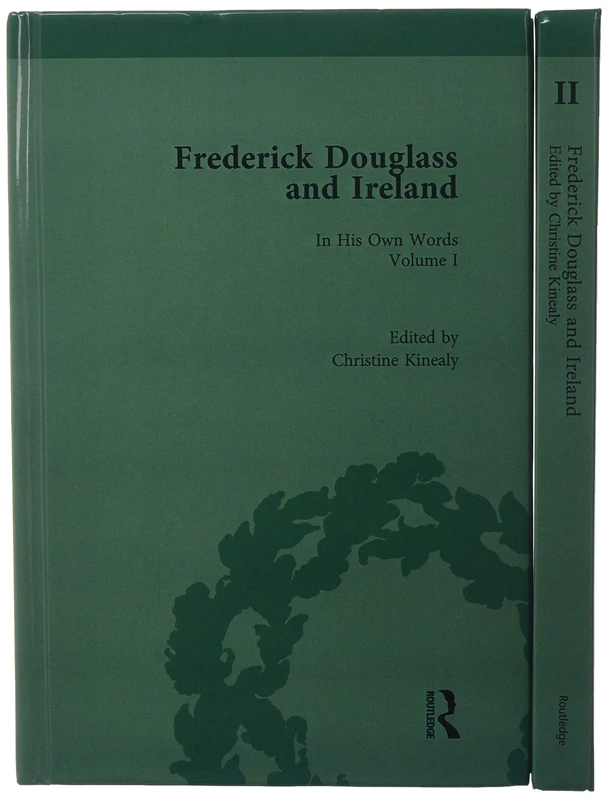 Frederick Douglass and Ireland: In His Own Words (Routledge Historical Resources)