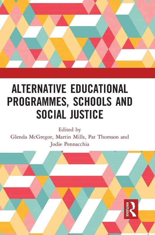 Alternative Educational Programmes, Schools and Social Justice