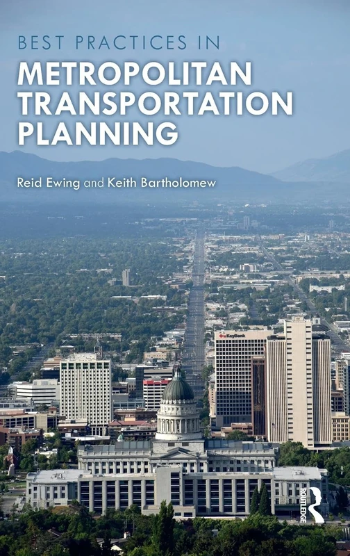Best Practices in Metropolitan Transportation Planning: New Advances, Approaches, and Best Practices