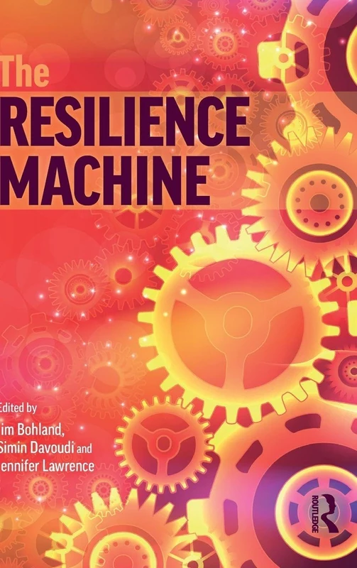 Routledge - The Resilience Machine - Urban Policy Book