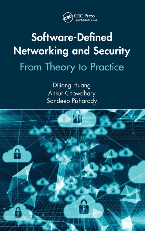 Software-Defined Networking and Security: From Theory to Practice (Data-Enabled Engineering)